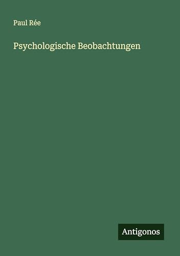 Psychologische Beobachtungen von Antigonos Verlag