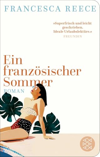 Ein französischer Sommer: Roman Ein französischer Sommer: Roman von FISCHER Taschenbuch