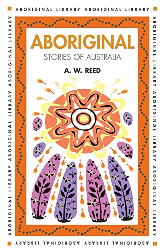 Aboriginal Stories of Australia (Aboriginal Library)