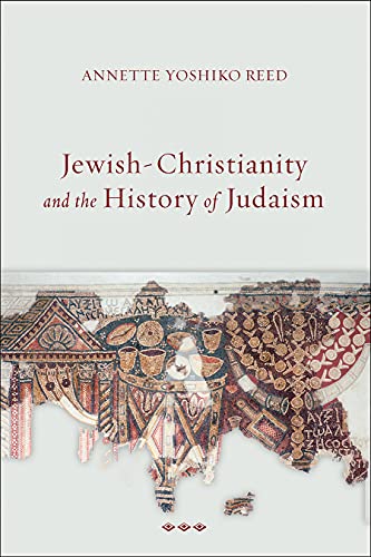 Jewish-Christianity and the History of Judaism