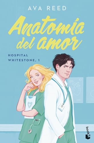 Anatomía del amor (Serie Hospital Whitestone 1) (Novela, Band 1)