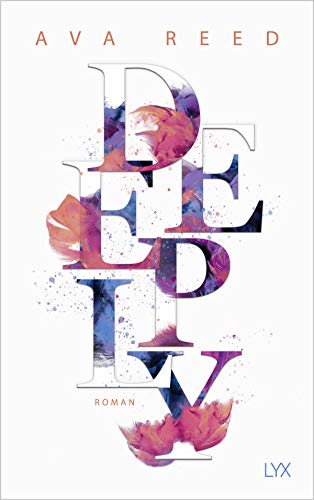 Deeply: Roman (In Love, Band 3)