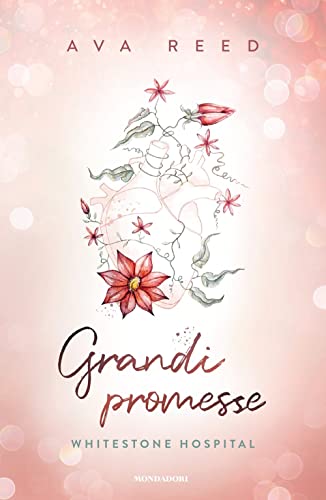 Grandi promesse. Whitestone Hospital (Novel)