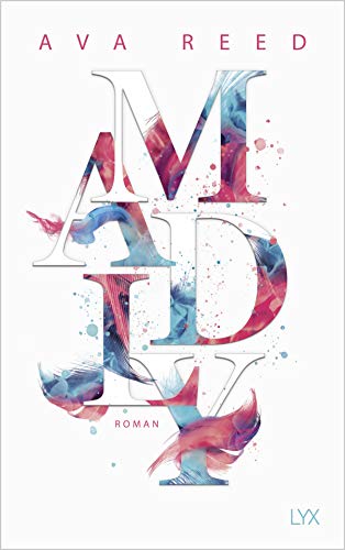 Madly: Roman (In Love, Band 2)