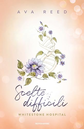 Scelte difficili. Whitestone Hospital (Novel) von Mondadori