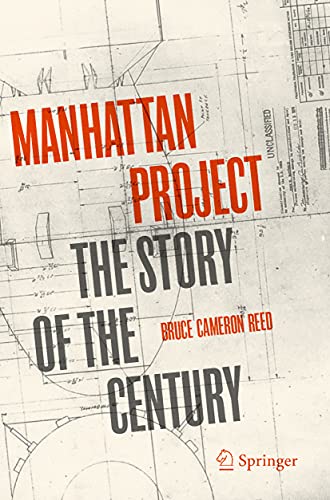 Manhattan Project: The Story of the Century von Springer