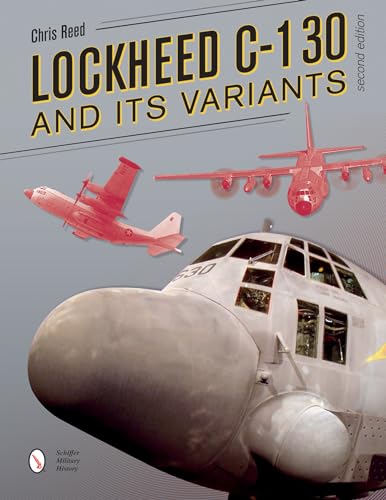 Lockheed C-130 and Its Variants von Schiffer Publishing