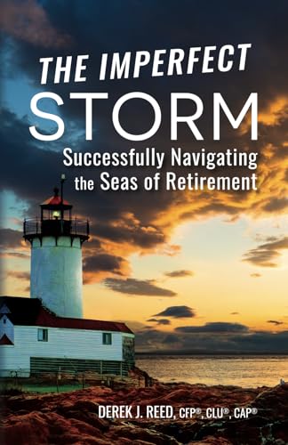 The Imperfect Storm: Successfully Navigating the Seas of Retirement von Incubation Press