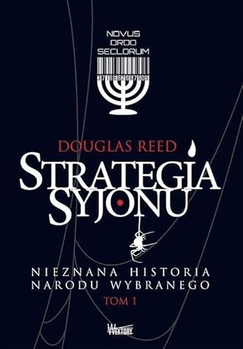 Strategia Syjonu Nieznana historia narodu wybranego Tom 1 von Wektory