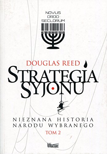Strategia Syjonu: Nieznana historia narodu wybranego Tom 2