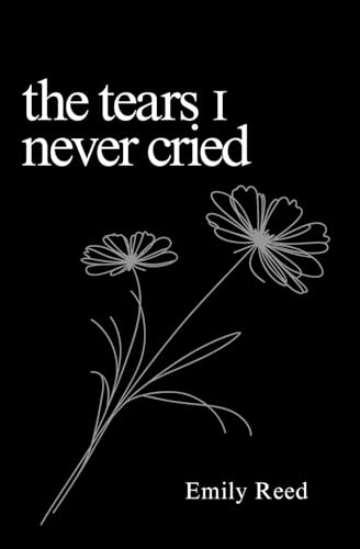 The Tears I never Cried