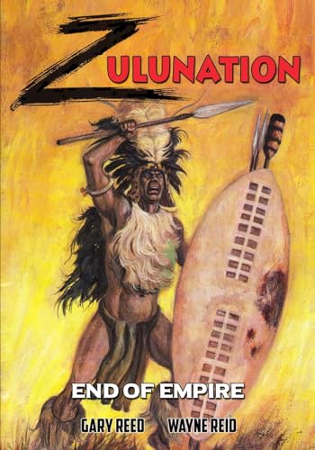 Zulunation: End of Empire von Caliber Comics