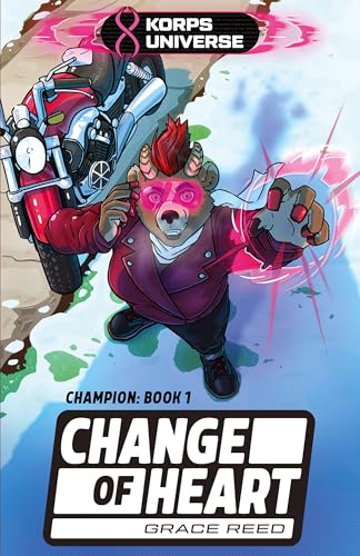 Change of Heart (Champion, Band 1) von FurPlanet Productions