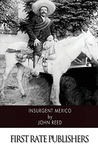 Insurgent Mexico Insurgent Mexico von CREATESPACE