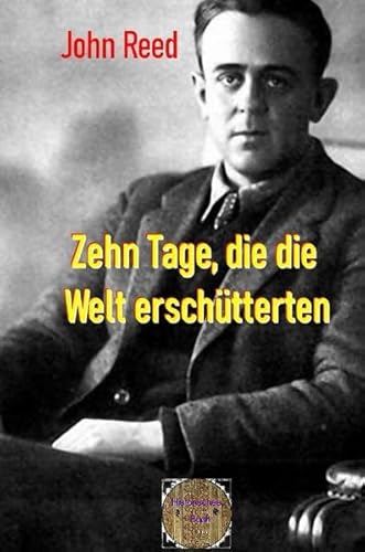 Rote Bücher / Zehn Tage, die die Welt erschütterten Rote Bücher / Zehn Tage, die die Welt erschütterten