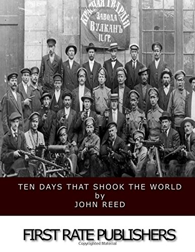 Ten Days That Shook the World Ten Days That Shook the World