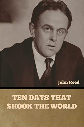 Ten Days That Shook the World Ten Days That Shook the World