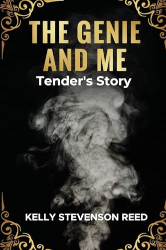 The Genie and Me: Tender's Story von Write & Vibe