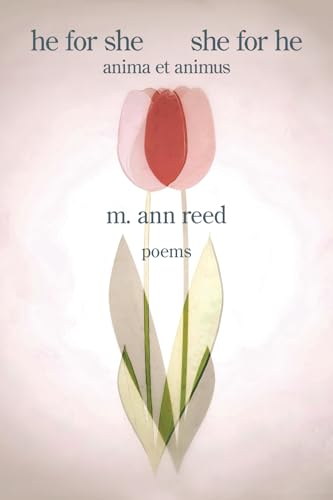 he for she she for he: anima et animus he for she she for he: anima et animus von Kelsay Books