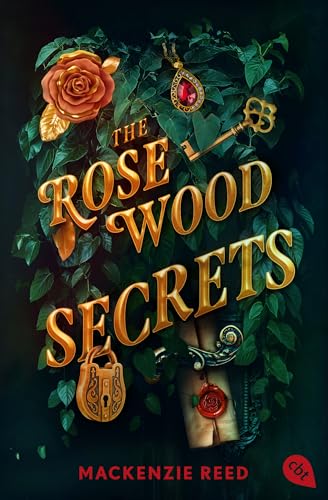The Rosewood Secrets: Intrigen, Verrat und Romantik: Ein packender Roman für alle Fans der The-Inheritance-Games-Reihe. von cbt