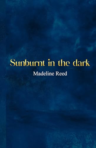 Sunburnt In the Dark von NAtive Publisher, The