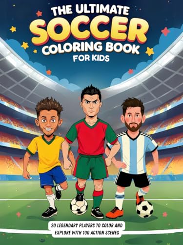 The Ultimate Soccer Coloring Book For Kids: 20 Legendary Players to Color and Explore with 100 Pages of Action Scenes von Independently published