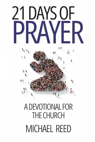 21 Days of Prayer: A Devotional for the Church von Independently published