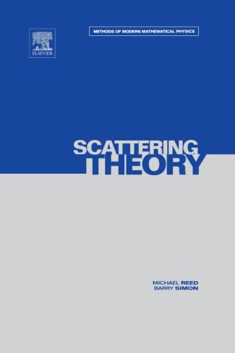 Scattering Theory: Volume 3 von Academic Press