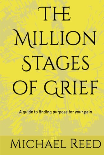 The Million Stages of Grief von Independently published