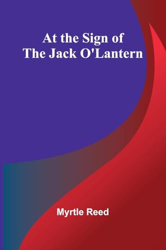 At The Sign Of The Jack O'Lantern von Alpha Editions