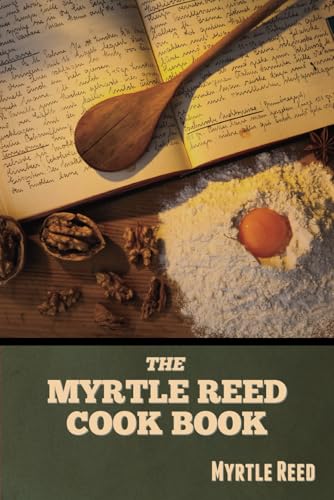 The Myrtle Reed Cook Book von Independently published