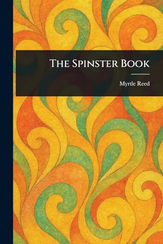 The Spinster Book von Anson Street Press