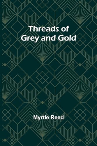 Threads of Grey and Gold von Alpha Edition