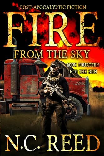 Fire From the Sky: Into the Sun von Creative Texts Publishers, LLC