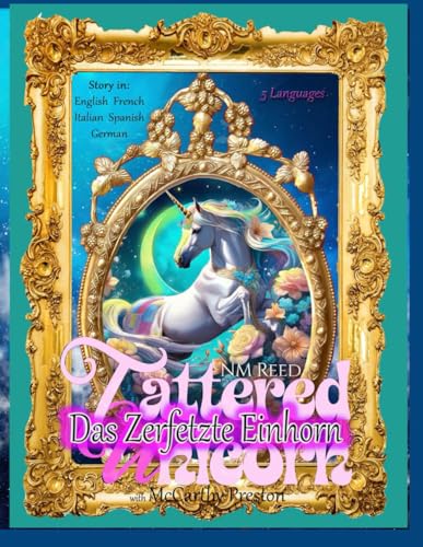 Das Zerfetzte Einhorn: Tattered Unicorn in German von Independently published