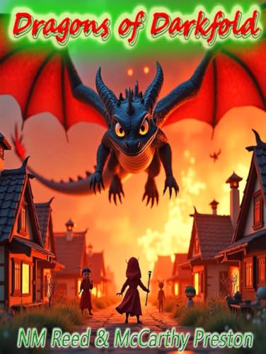 Dragons of Darkfold: A Littlest Coyote Story (The Littlest Coyote)