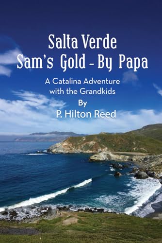 Salta Verde Sam’s Gold - By Papa: A Catalina Adventure with the Grandkids von NYC BOOK PUBLISHERS