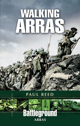 Walking Arras (Battleground Arras) von PEN AND SWORD MILITARY