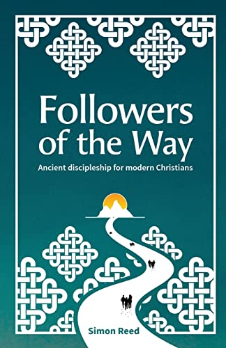 Followers of the Way: Ancient discipleship for modern Christians von Brf