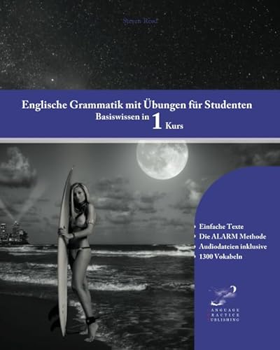 Englische Grammatik mit Übungen für Studenten: Basiswissen in 1 Kurs