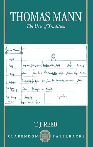 Thomas Mann: The Uses of Tradition (Clarendon Paperbacks) von Clarendon Press