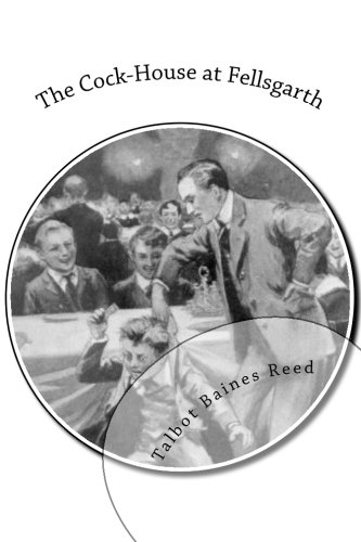 The Cock-House at Fellsgarth von CreateSpace Independent Publishing Platform