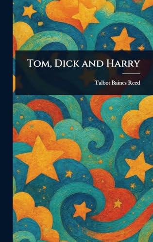 Tom, Dick and Harry von Anson Street Press