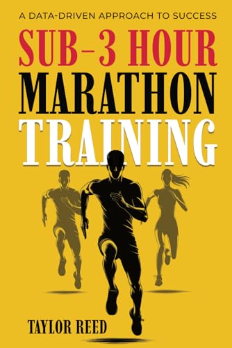 Sub-3 Hour Marathon Training: A Data-Driven Approach to Success von Independently published