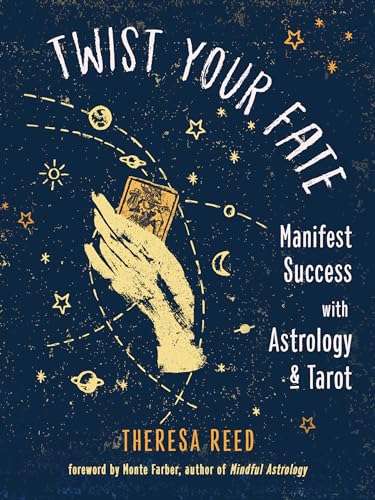 Twist Your Fate: Manifest Success With Astrology and Tarot