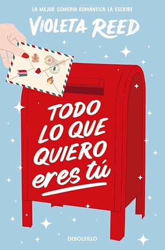 Todo lo que quiero eres tú (Best Seller) von DEBOLSILLO