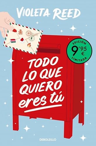 Todo lo que quiero eres tú (Campaña edición limitada) (CAMPAÑAS) von DEBOLSILLO