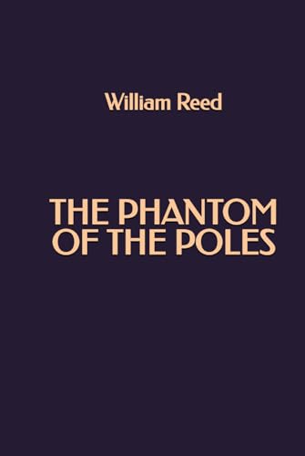 The Phantom of the Poles von Independently published