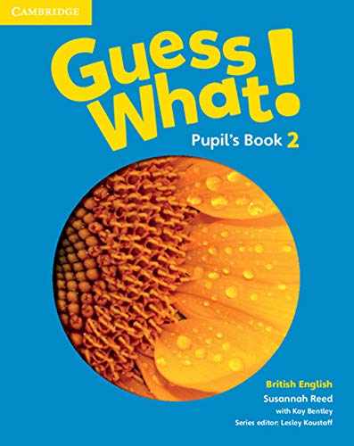 Guess What! Level 2 Pupil's Book British English
