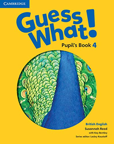Guess What! Level 4 Pupil's Book British English von Cambridge University Press